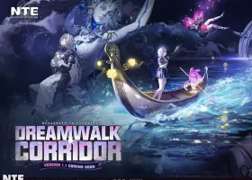 NTE 1.1 Dreamwalk Corridor Siap Rilis Juni 2026, Apa yang Baru?